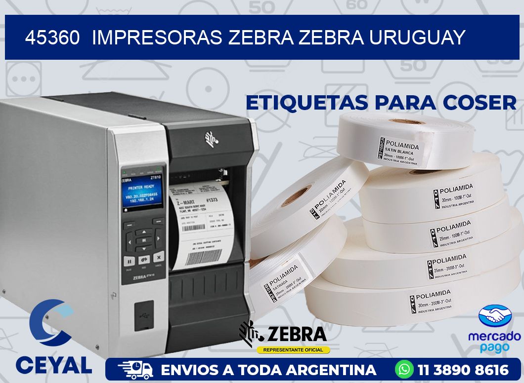 45360  IMPRESORAS ZEBRA ZEBRA URUGUAY