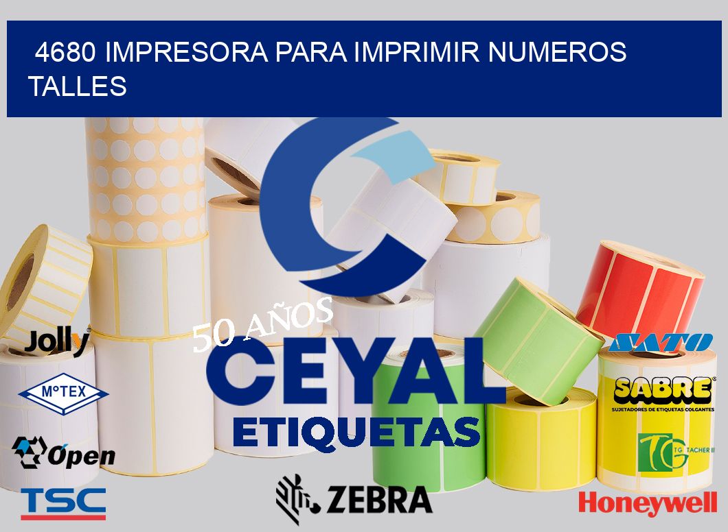 4680 IMPRESORA PARA IMPRIMIR NUMEROS TALLES