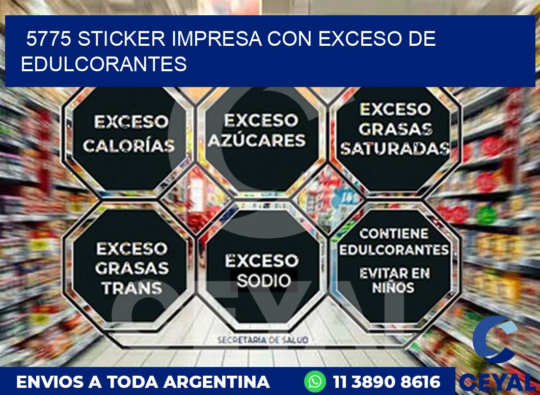 5775 STICKER IMPRESA CON EXCESO DE EDULCORANTES