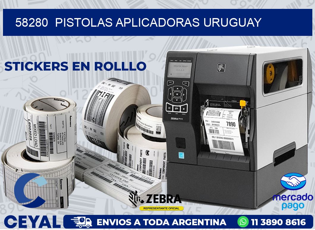58280  PISTOLAS APLICADORAS URUGUAY