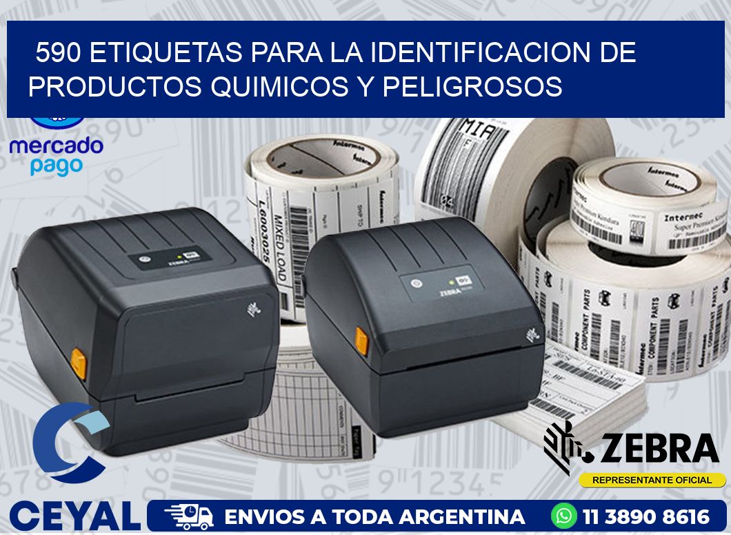 590 ETIQUETAS PARA LA IDENTIFICACION DE PRODUCTOS QUIMICOS Y PELIGROSOS