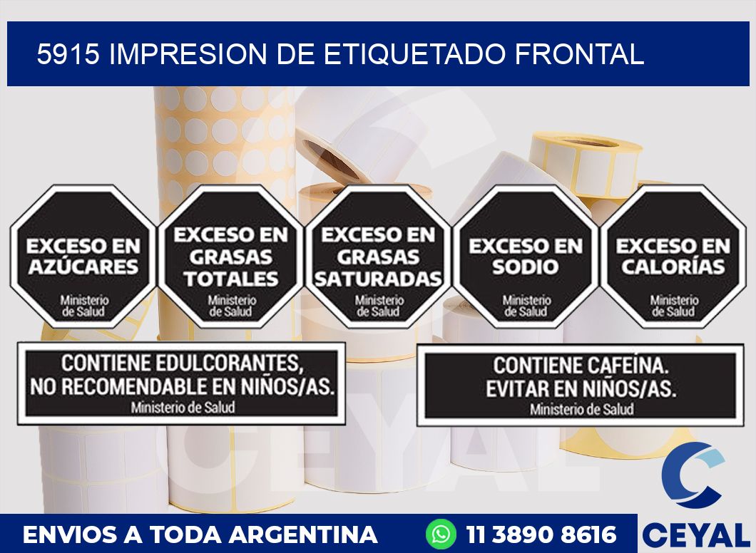 5915 IMPRESION DE ETIQUETADO FRONTAL
