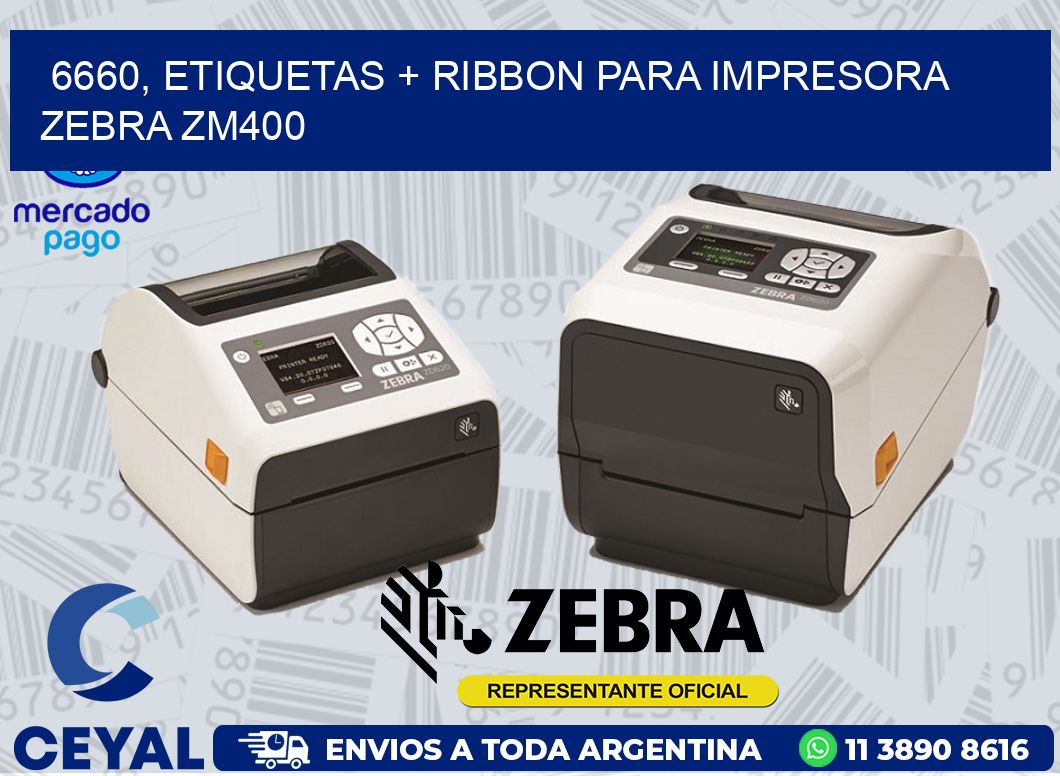 6660, etiquetas + ribbon para impresora zebra ZM400