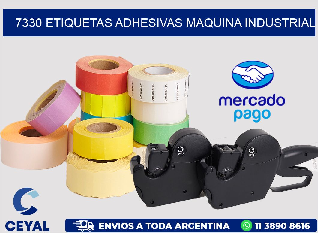 7330 ETIQUETAS ADHESIVAS MAQUINA INDUSTRIAL