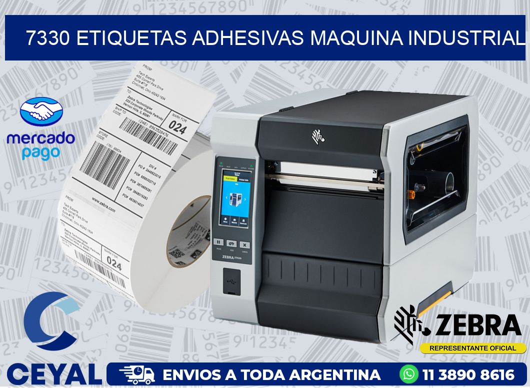 7330 ETIQUETAS ADHESIVAS MAQUINA INDUSTRIAL