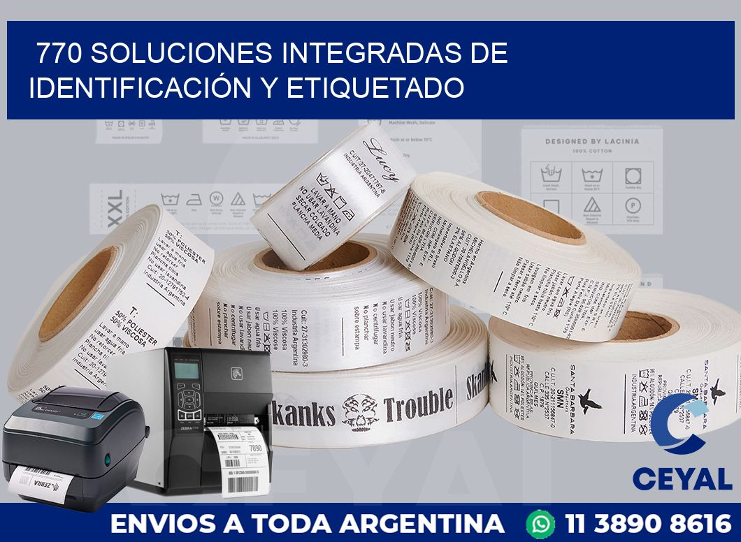770 SOLUCIONES INTEGRADAS DE IDENTIFICACIÓN Y ETIQUETADO