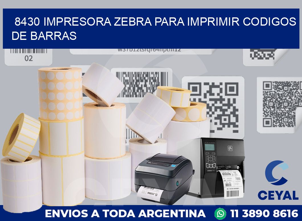 8430 IMPRESORA ZEBRA PARA IMPRIMIR CODIGOS DE BARRAS