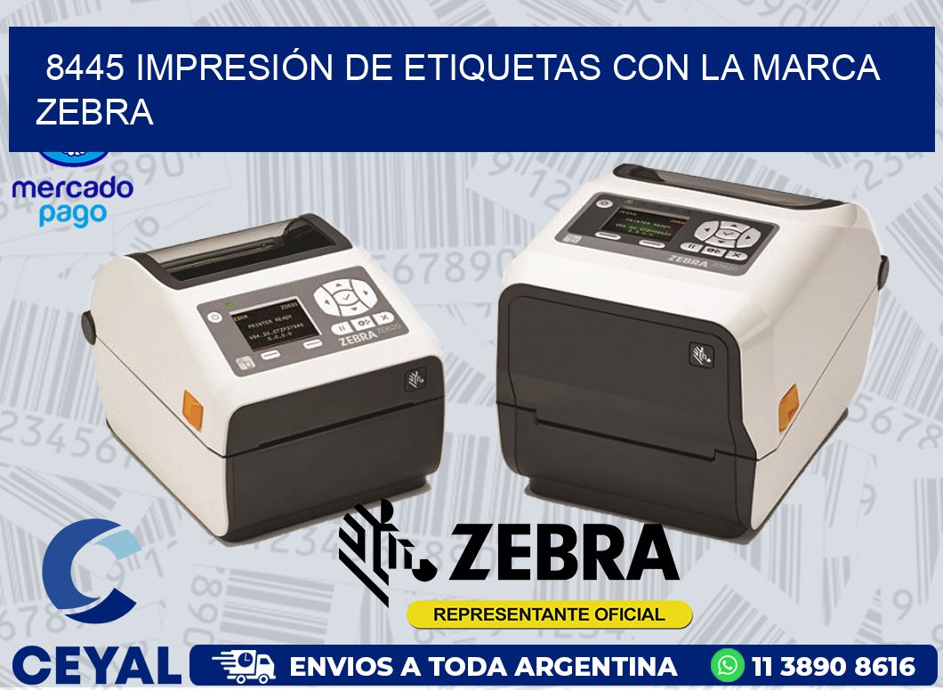 8445 IMPRESIÓN DE ETIQUETAS CON LA MARCA ZEBRA