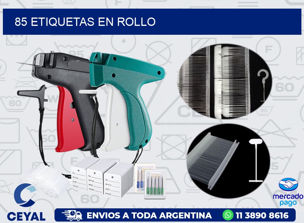 85 ETIQUETAS EN ROLLO