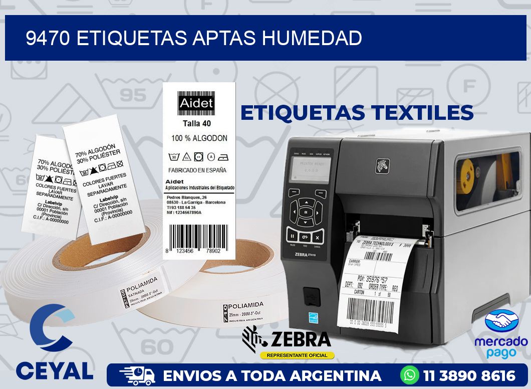 9470 ETIQUETAS APTAS HUMEDAD