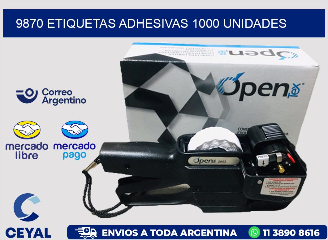 9870 ETIQUETAS ADHESIVAS 1000 UNIDADES