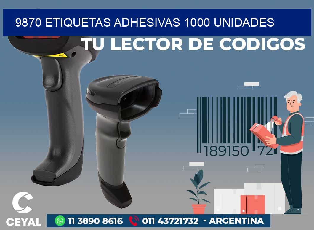 9870 ETIQUETAS ADHESIVAS 1000 UNIDADES