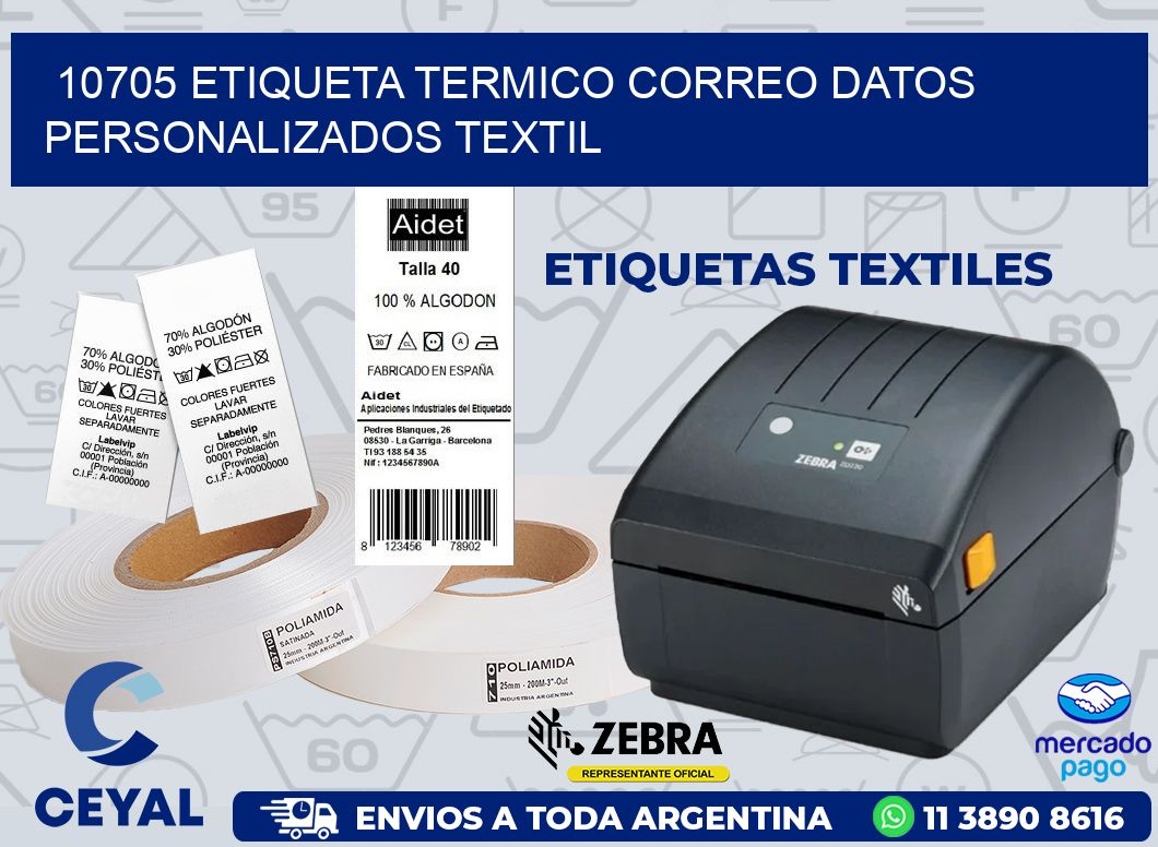 10705 ETIQUETA TERMICO CORREO DATOS PERSONALIZADOS TEXTIL