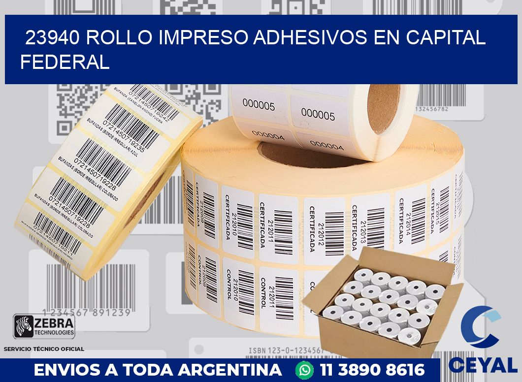 23940 ROLLO IMPRESO ADHESIVOS EN CAPITAL FEDERAL
