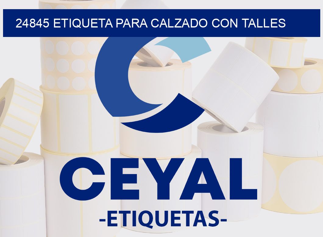 24845 ETIQUETA PARA CALZADO CON TALLES