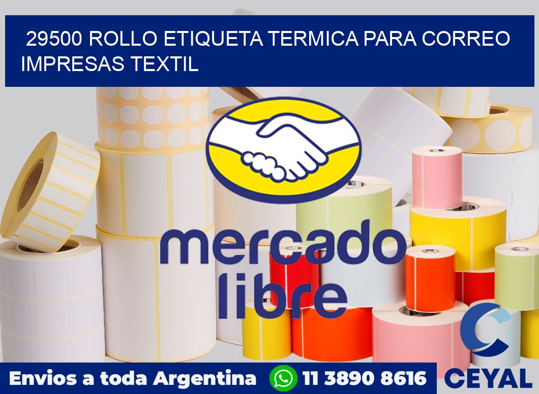 29500 ROLLO ETIQUETA TERMICA PARA CORREO IMPRESAS TEXTIL