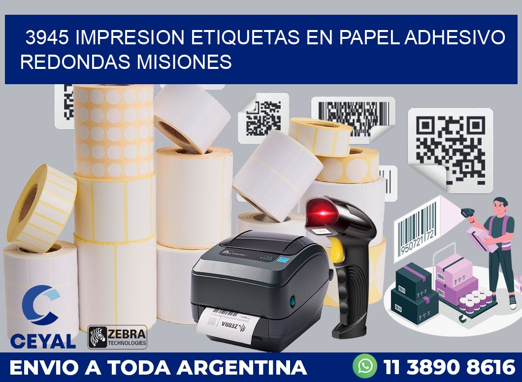 3945 IMPRESION ETIQUETAS EN PAPEL ADHESIVO REDONDAS MISIONES