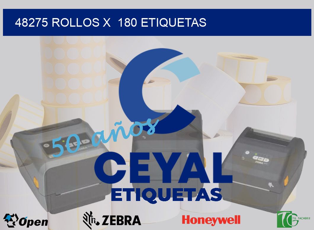 48275 Rollos x  180 etiquetas