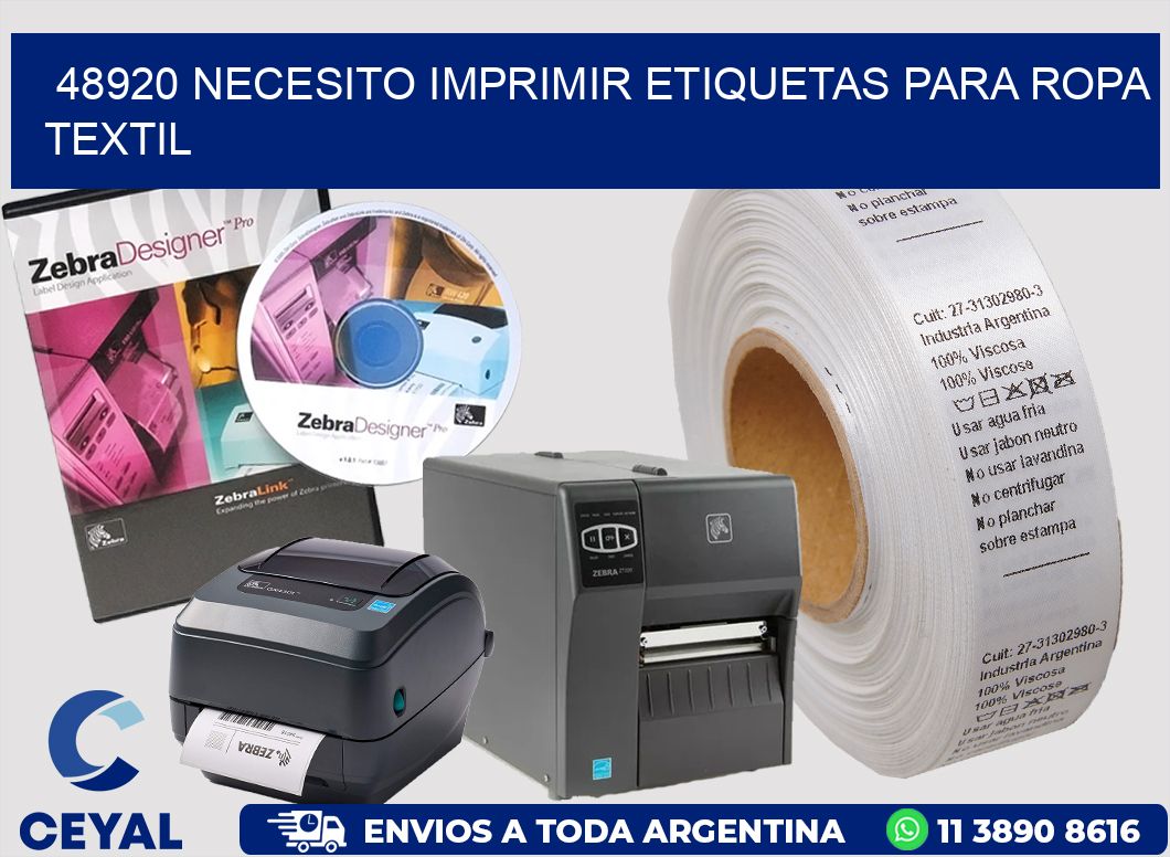 48920 NECESITO IMPRIMIR ETIQUETAS PARA ROPA TEXTIL