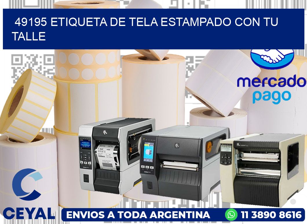 49195 ETIQUETA DE TELA ESTAMPADO CON TU TALLE