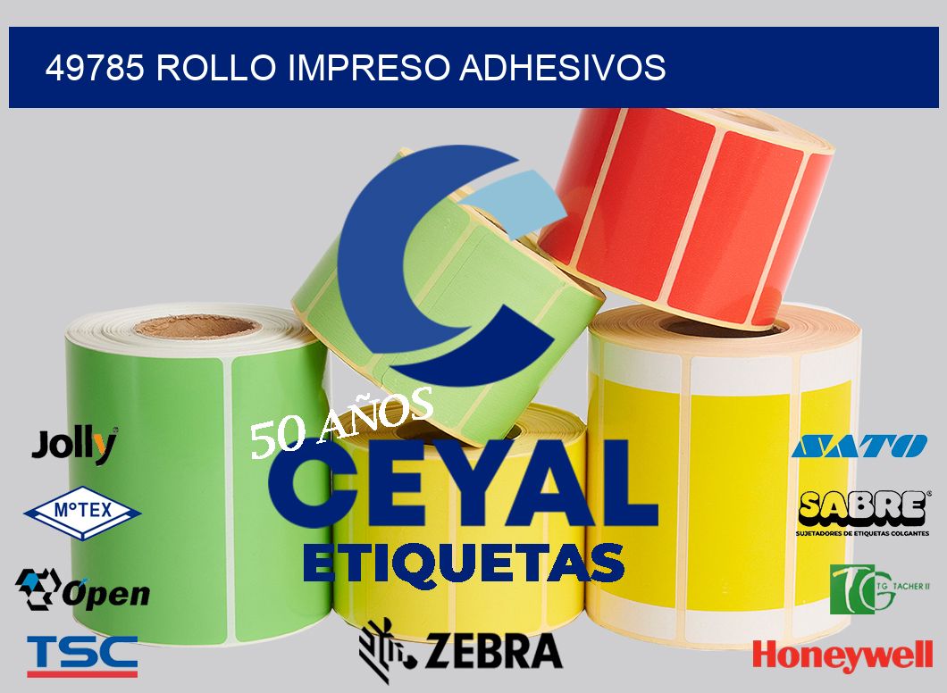 49785 ROLLO IMPRESO ADHESIVOS