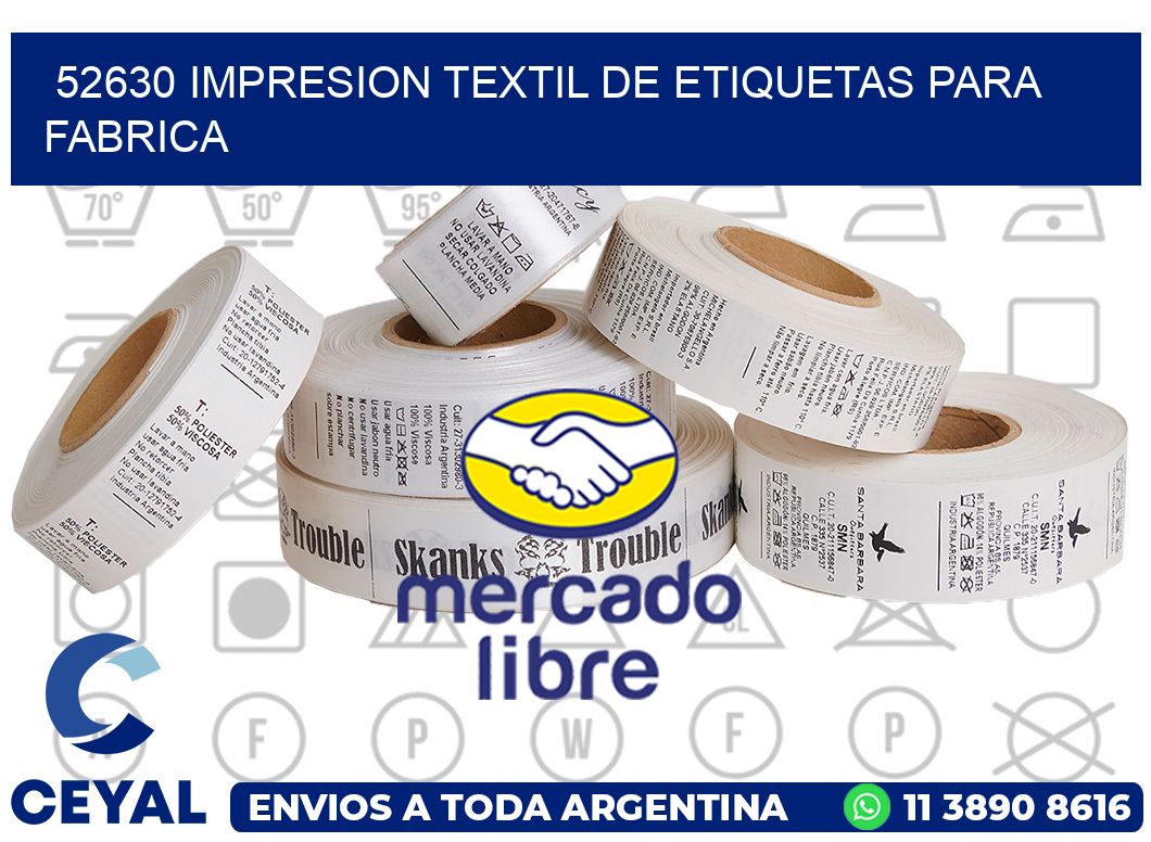 52630 IMPRESION TEXTIL DE ETIQUETAS PARA FABRICA