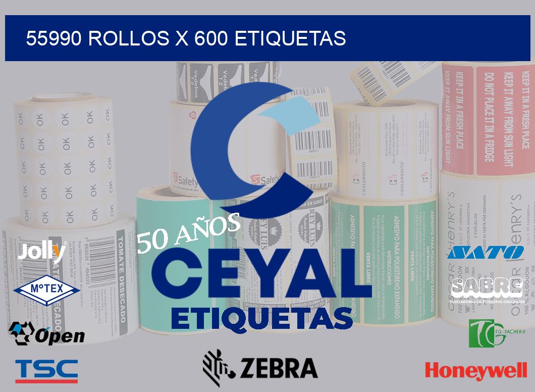 55990 Rollos x 600 etiquetas