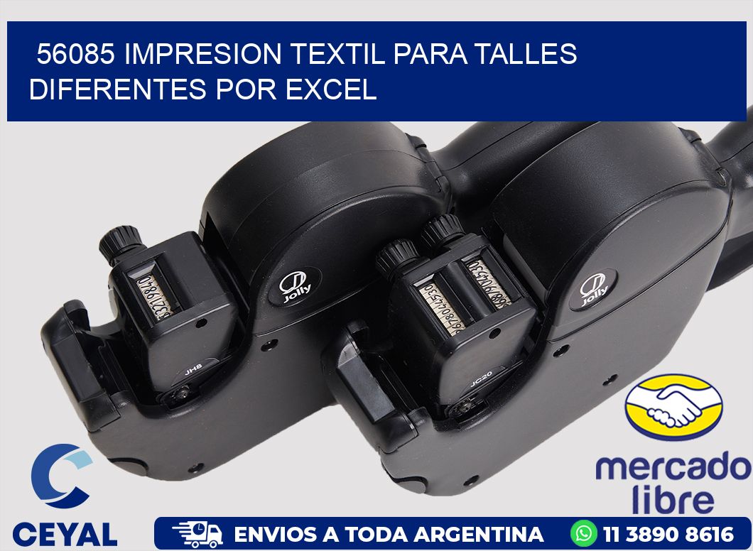 56085 IMPRESION TEXTIL PARA TALLES DIFERENTES POR EXCEL