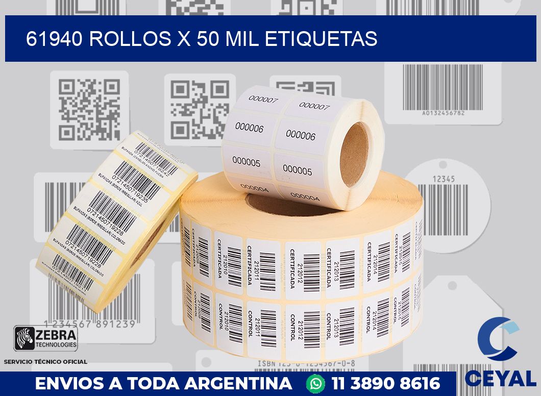 61940 Rollos x 50 mil etiquetas