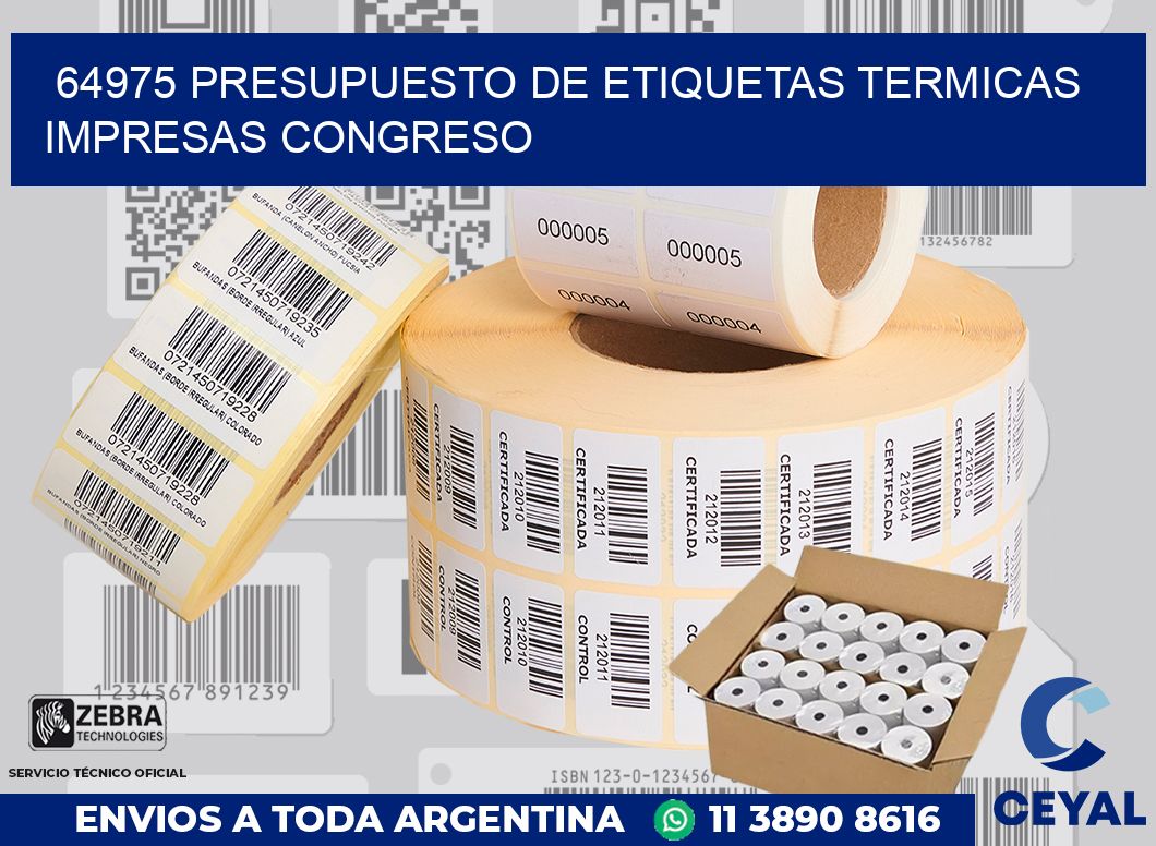 64975 PRESUPUESTO DE ETIQUETAS TERMICAS IMPRESAS CONGRESO