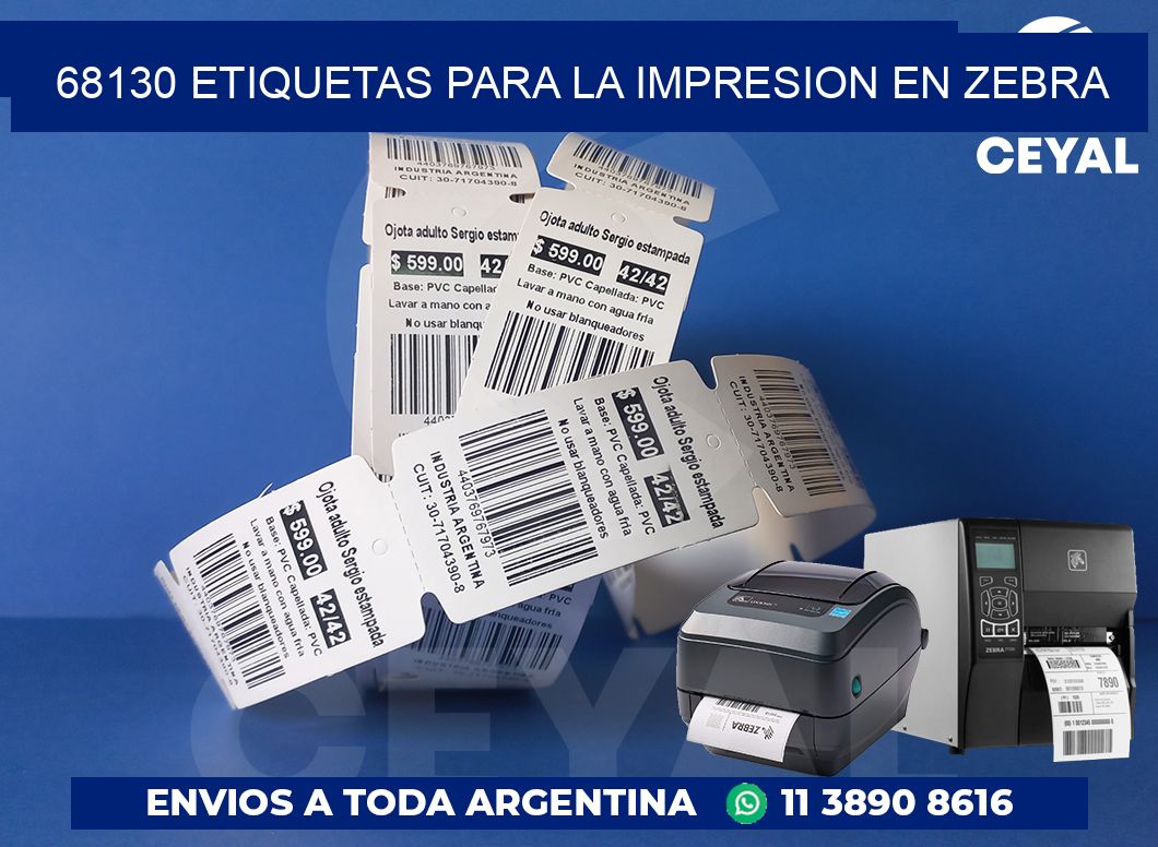 68130 ETIQUETAS PARA LA IMPRESION EN ZEBRA