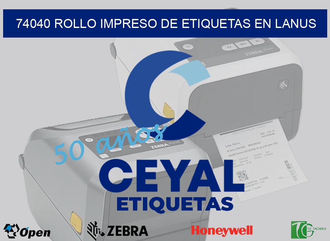 74040 ROLLO IMPRESO DE ETIQUETAS EN LANUS