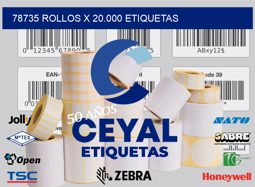 78735 Rollos x 20.000 etiquetas