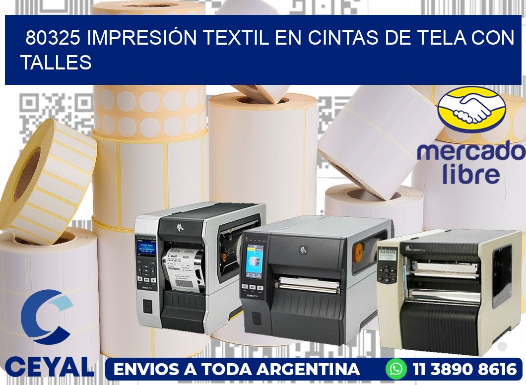 80325 IMPRESIÓN TEXTIL EN CINTAS DE TELA CON TALLES
