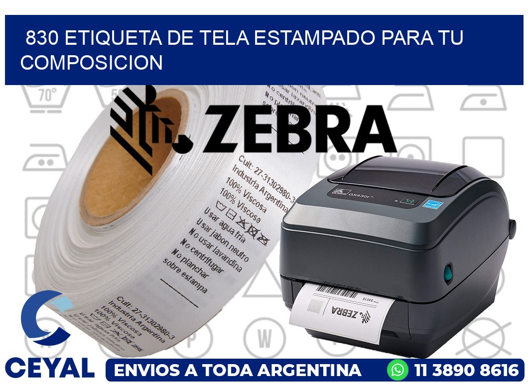 830 ETIQUETA DE TELA ESTAMPADO PARA TU COMPOSICION