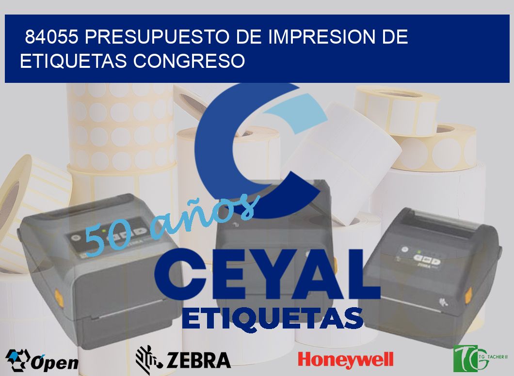 84055 PRESUPUESTO DE IMPRESION DE ETIQUETAS CONGRESO