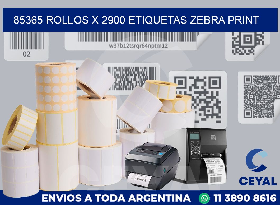 85365 Rollos x 2900 etiquetas zebra print