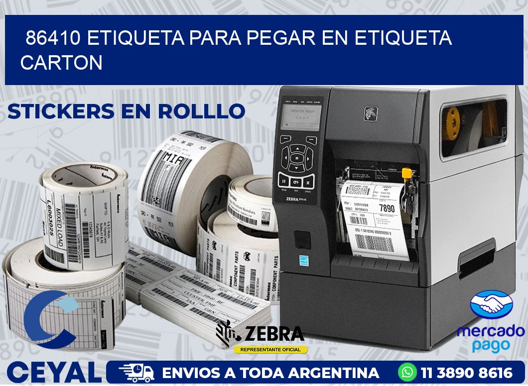 86410 ETIQUETA PARA PEGAR EN ETIQUETA CARTON