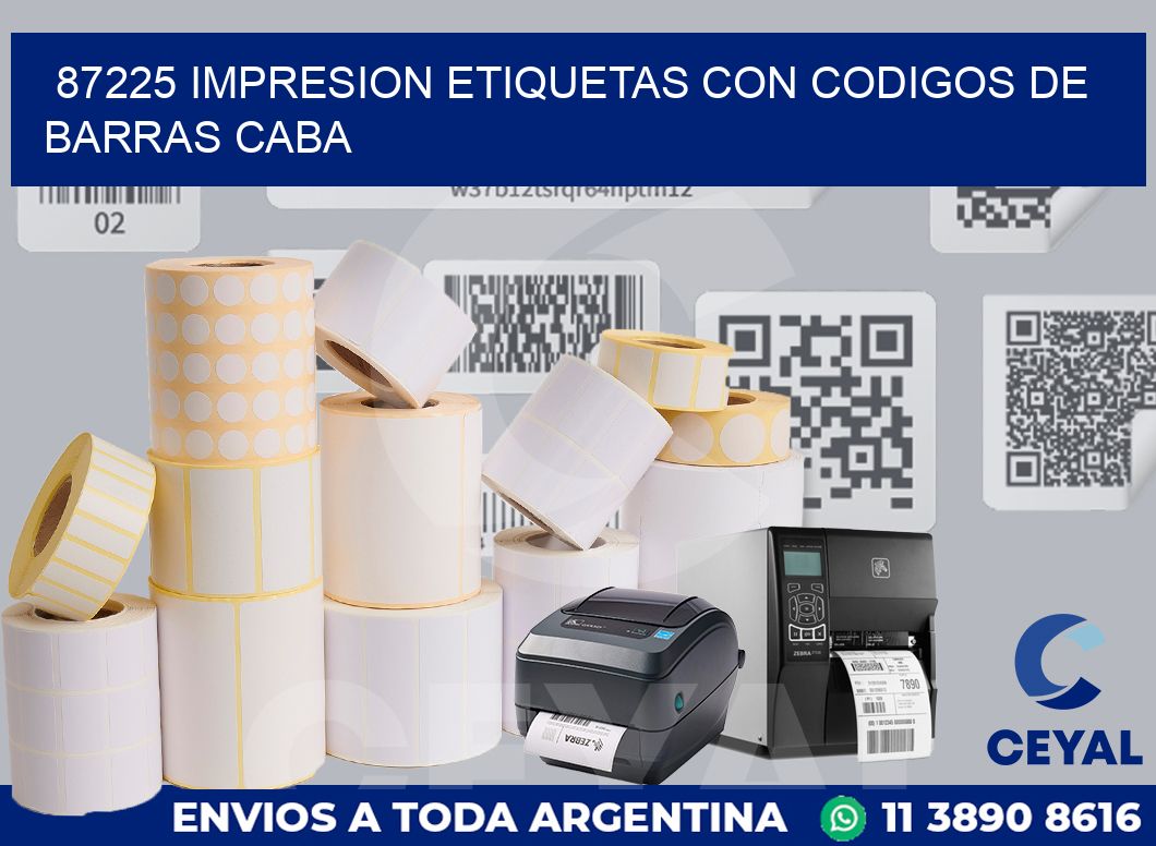 87225 IMPRESION ETIQUETAS CON CODIGOS DE BARRAS CABA