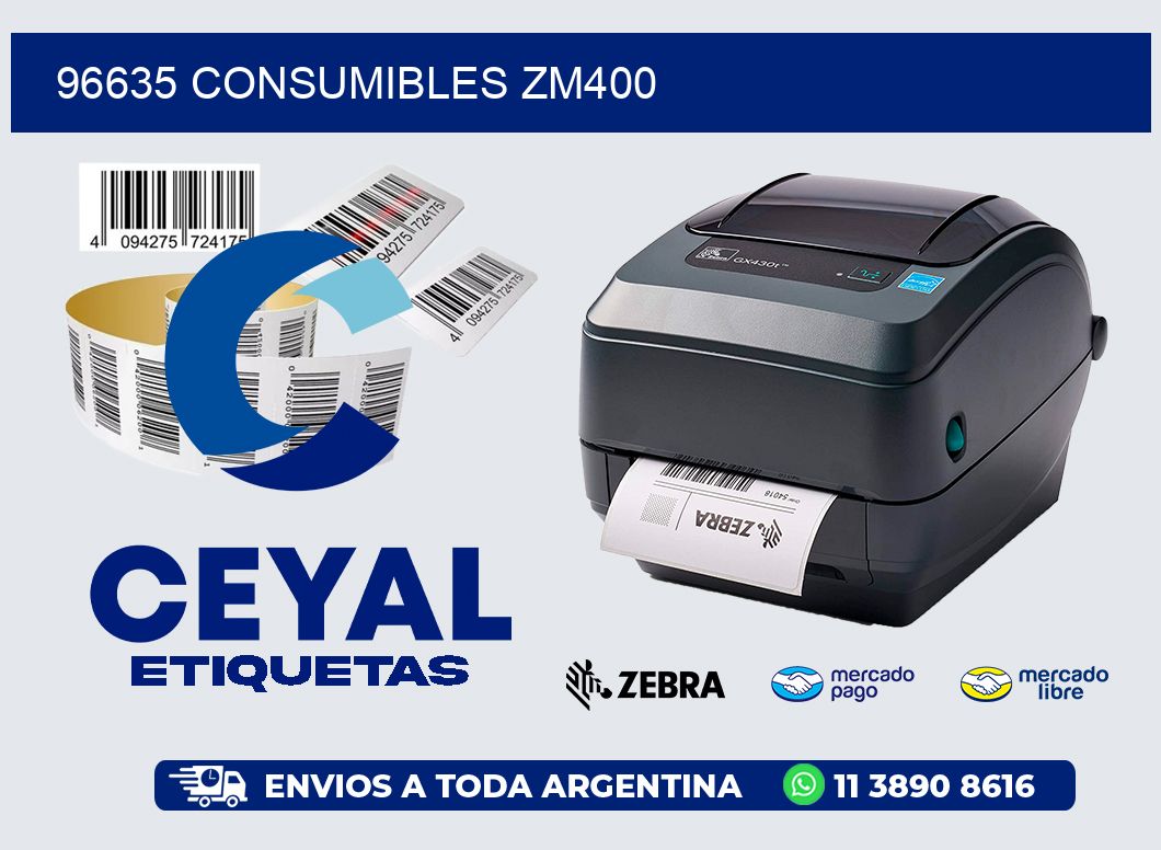 96635 CONSUMIBLES ZM400