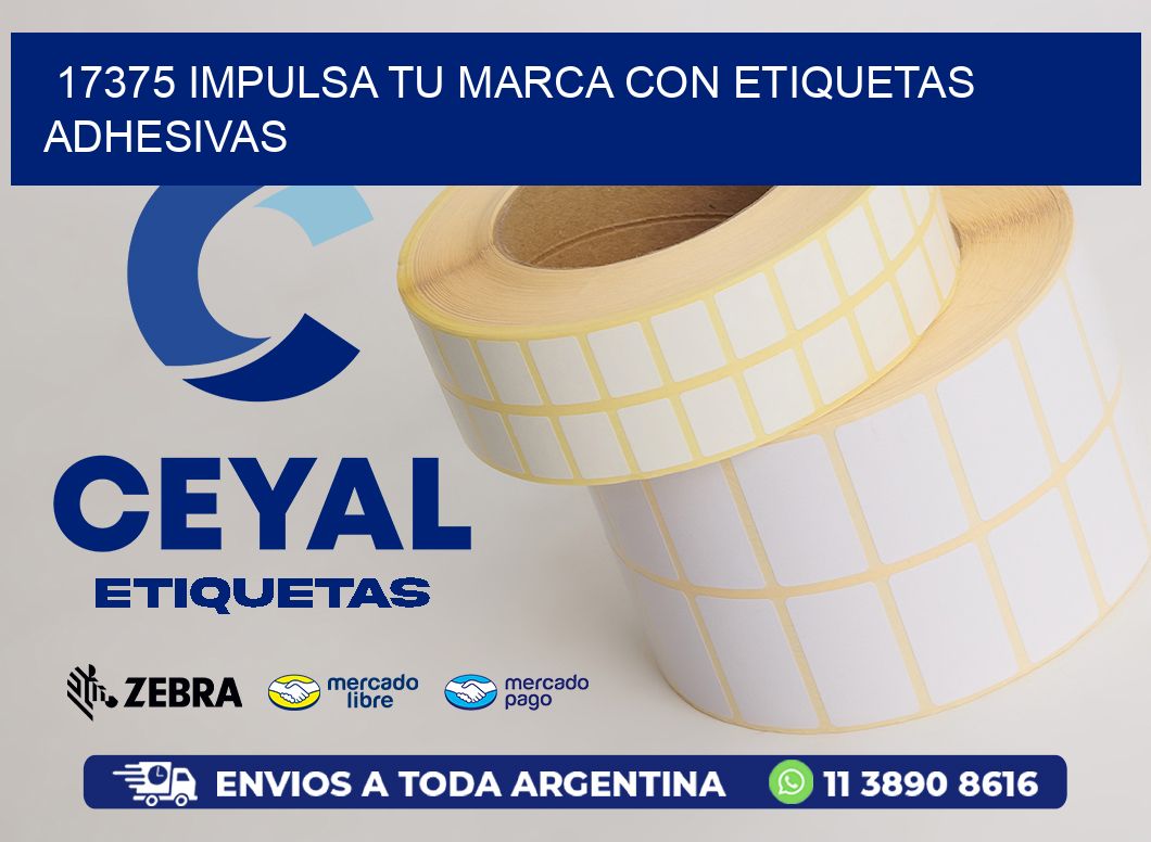17375 IMPULSA TU MARCA CON ETIQUETAS ADHESIVAS