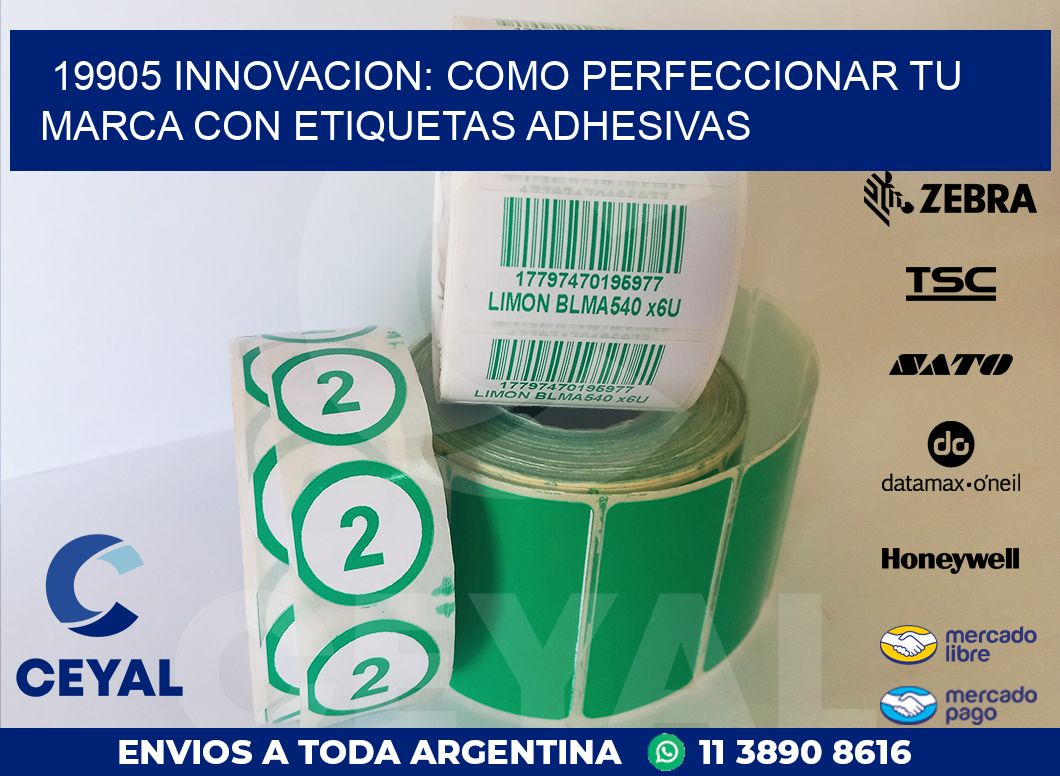 19905 INNOVACION: COMO PERFECCIONAR TU MARCA CON ETIQUETAS ADHESIVAS