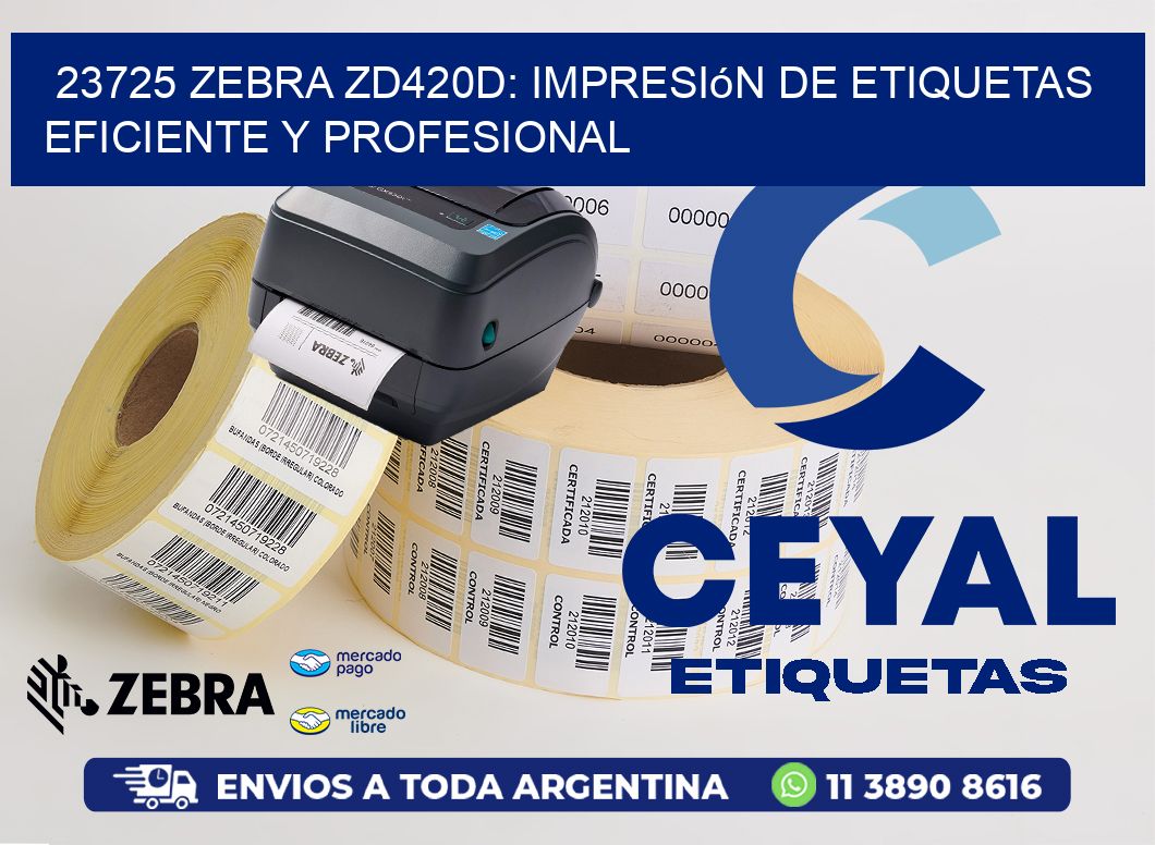 23725 Zebra ZD420D: Impresión de Etiquetas Eficiente y Profesional