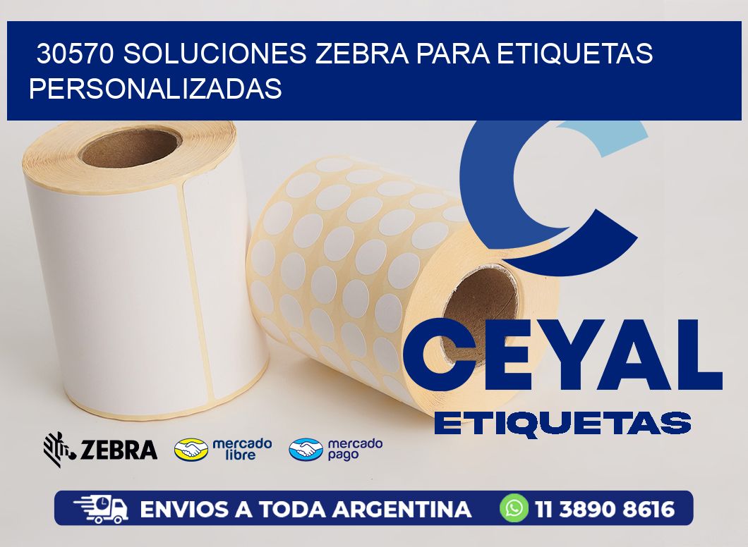 30570 Soluciones Zebra para Etiquetas Personalizadas