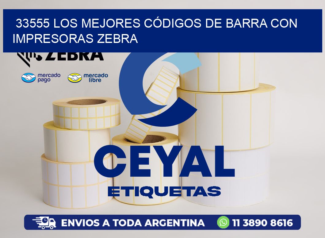 33555 LOS MEJORES CÓDIGOS DE BARRA CON IMPRESORAS ZEBRA