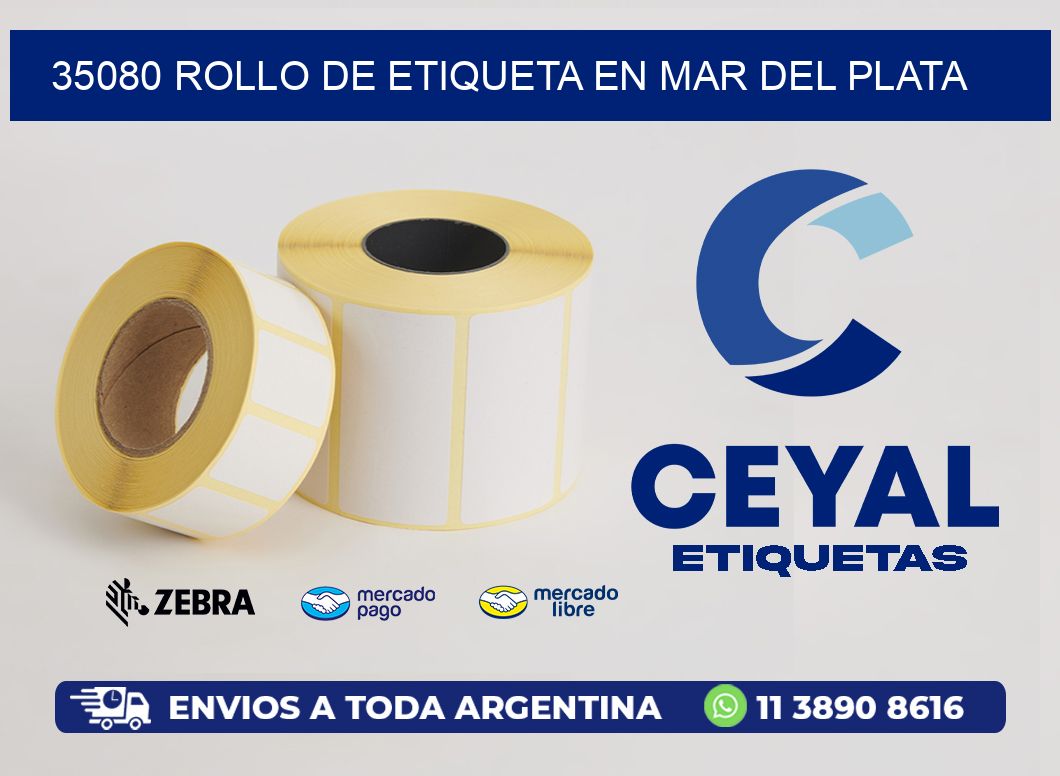 35080 ROLLO DE ETIQUETA EN MAR DEL PLATA