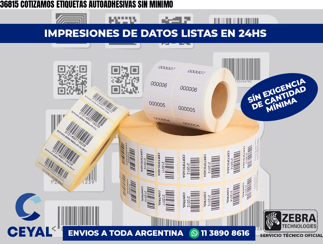36815 COTIZAMOS ETIQUETAS AUTOADHESIVAS SIN MINIMO