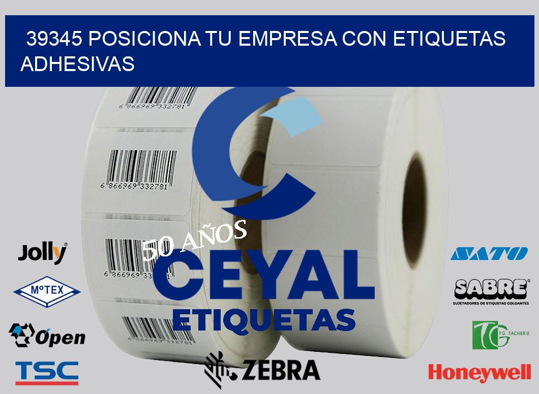 39345 POSICIONA TU EMPRESA CON ETIQUETAS ADHESIVAS
