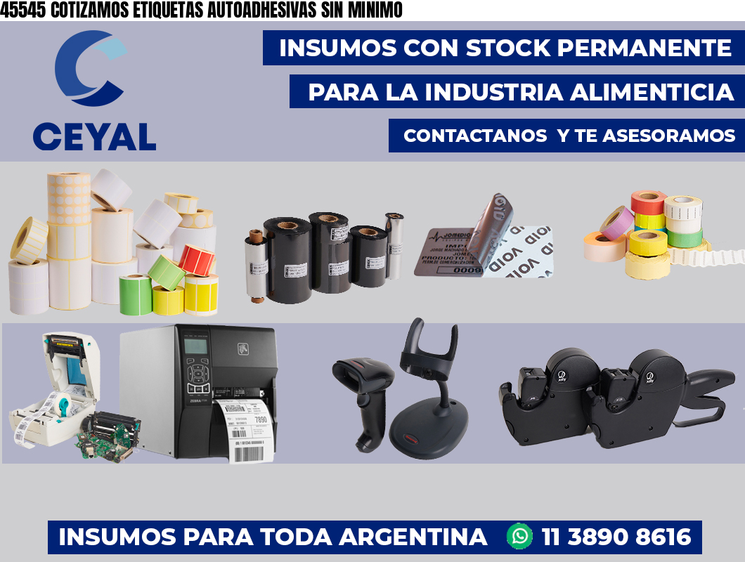 45545 COTIZAMOS ETIQUETAS AUTOADHESIVAS SIN MINIMO