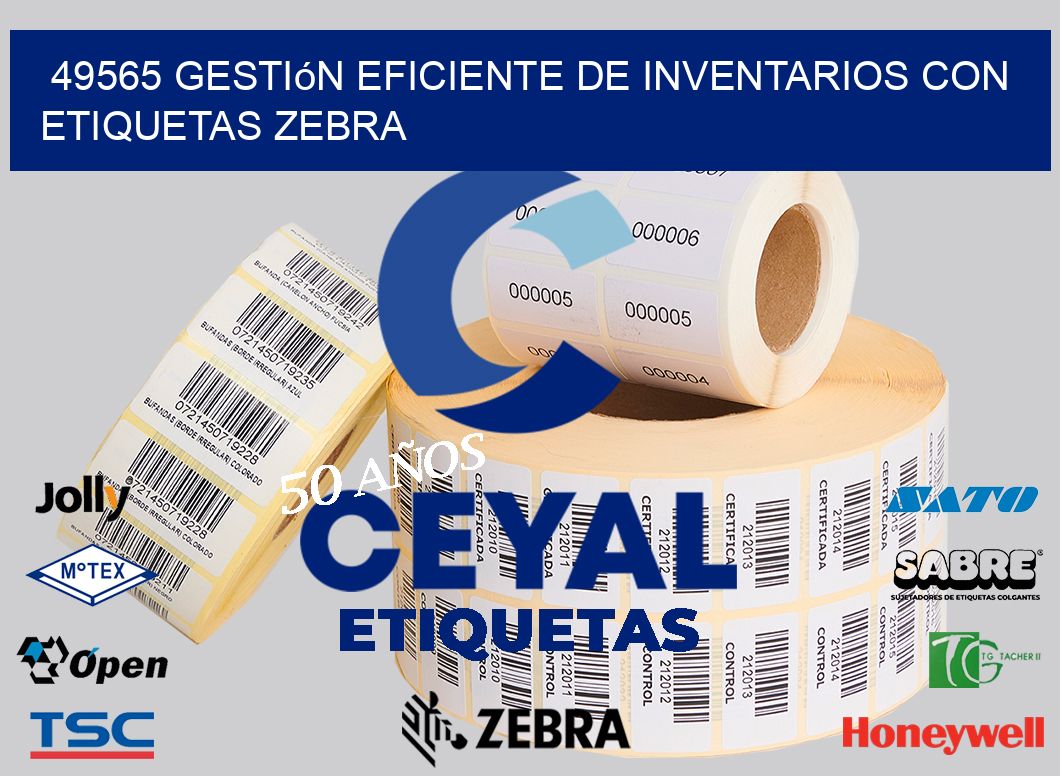 49565 Gestión Eficiente de Inventarios con Etiquetas Zebra